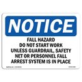 Signmission OSHA Sign, Fall Hazard Do Not Start Work Unless Guardrail, 5in X 3.5in, 5" W, 3.5" H, Landscape OS-NS-D-35-L-12420